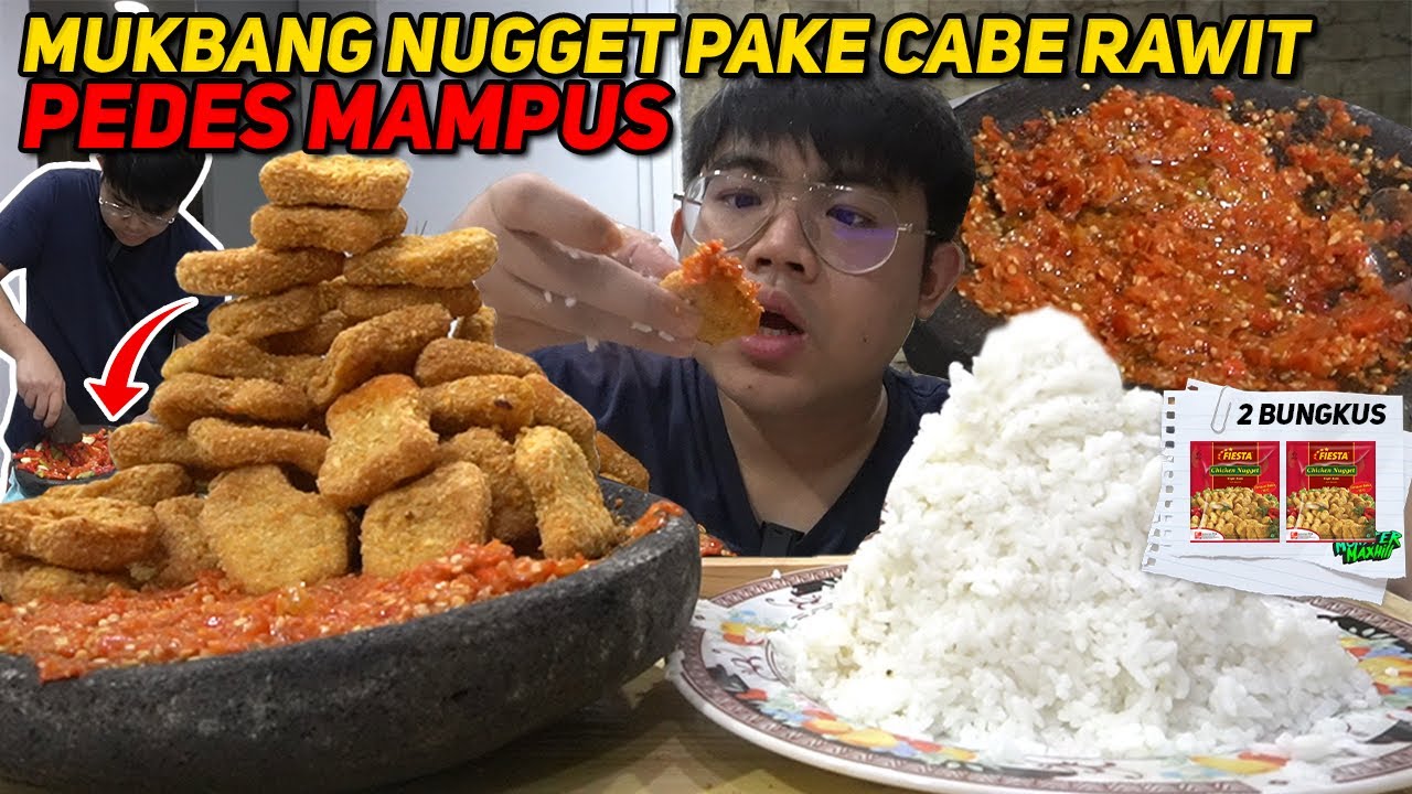 GAMASUK AKAL PEDESNYA ‼️ MUKBANG 2 BUNGKUS NUGGET + NASI SEGUNUNG PAKE CABE RAWIT ALA2 ANTIMAGE ‼️