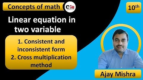 Pairs of Linear equation in two variable | Cross multiplication method