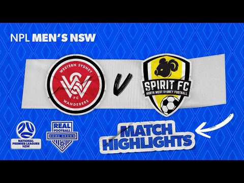 NPL Men's NSW Round 10 Highlights – WSW v NWS Spirit FC — football highlights
