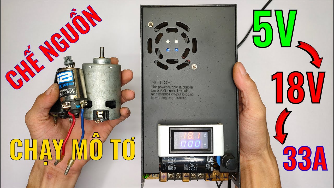 Mod Nguồn Tổ Ong Chạy Mô Tơ 5v Đến 18V 33A Siêu Đơn Giản, Siêu Khỏe | Khải Trần Maker | Chế Nguồn