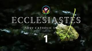Ecclesiastes 1 | English Audio Bible | AFCM | NRSV Catholic Edition