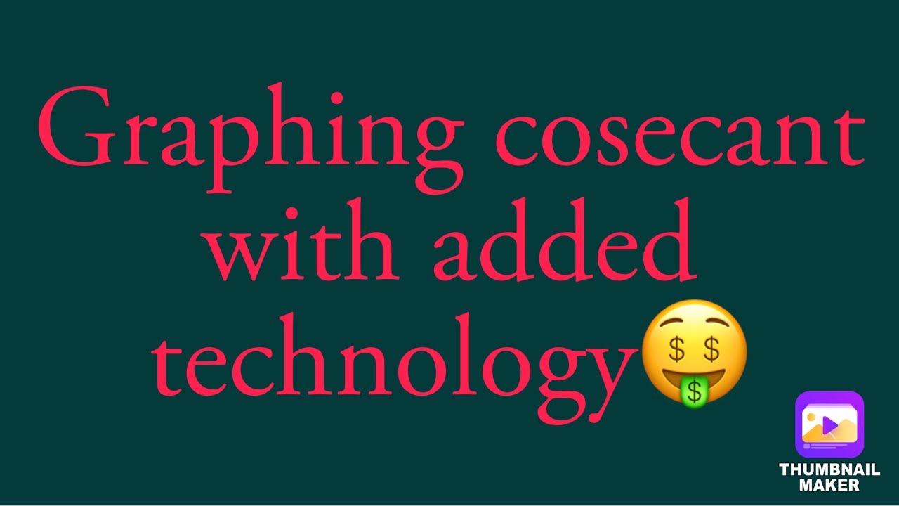 Graphing Cosecant With Added Technology YouTube graphing-cosecant-with-added-technology-youtube