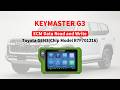 KEYMASTER G3   Toyota GEN3 R7F701216 Data Reading &amp; Writing Tutorial