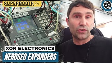 SUPERBOOTH 2024: XOR Electronics - Nerdseq Sequencer Expanders