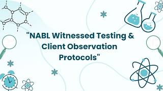 🔬 NABL Witnessed Testing & Client Observation Protocols | ISO 17025 Explained