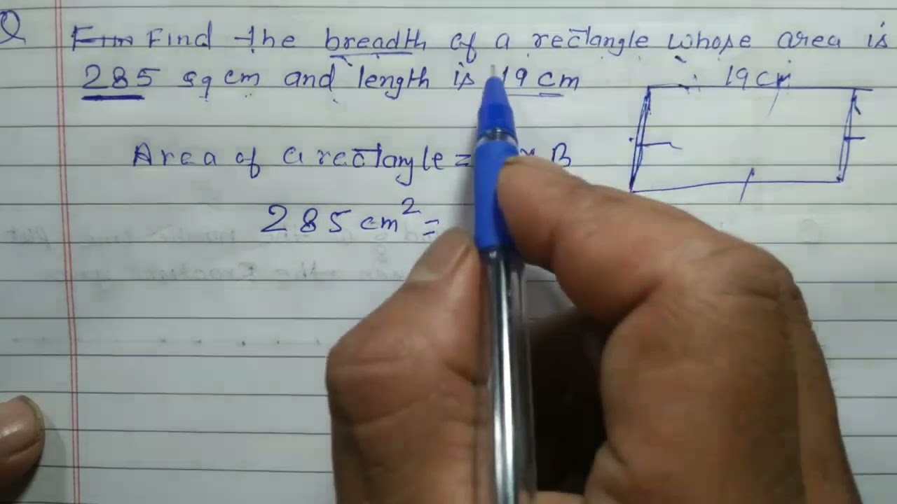 Find the breadth of a rectangle whose area is 285 sq cm and length is 19 cm