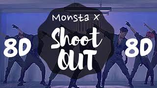 [8D AUDIO] MONSTA X (몬스타엑스)- Shoot Out [USE HEADPHONES 🎧] | MONSTA X | 8D