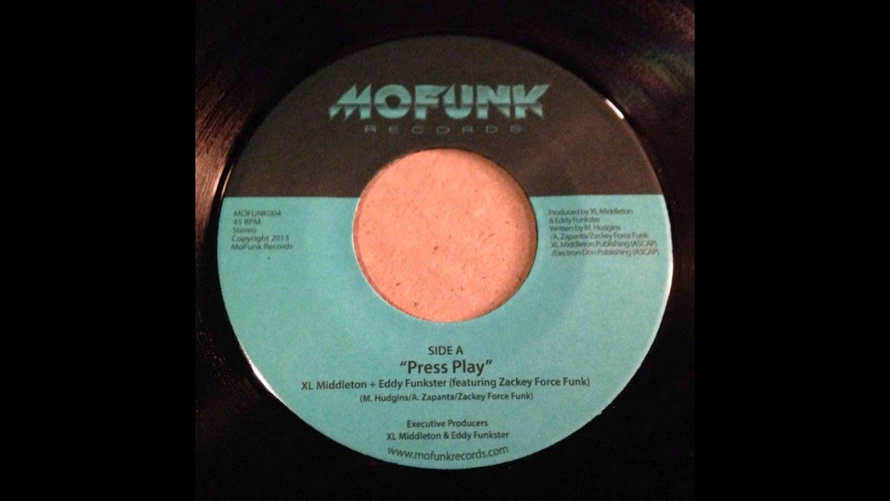 XL Middleton + Eddy Funkster - Press Play (feat. Zackey Force Funk) XL Middleton + Eddy Funkster - Press Play (feat. Zackey Force Funk)