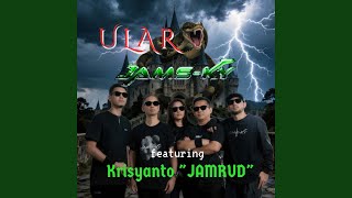 Ular (feat. Krisyanto 'Jamrud')