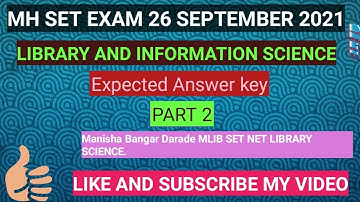 MH SET 26 SEPTEMBER 2021 EXPECTED ANSWER KEY LIBRARY AND INFORMATION SCIENCE.