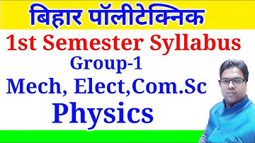 Bihar Polytechnic first semester Physics syllabus / Bihar polytechnic first semester syllabus
