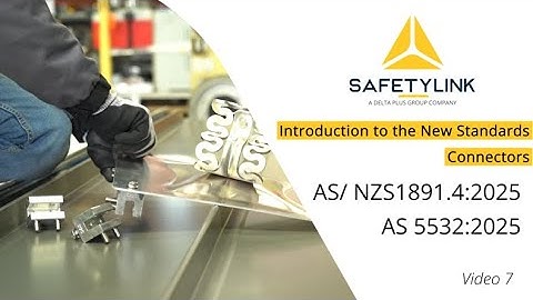 AS/NZS 1891.4:2025 & AS 5532:2025 – Connectors | SafetyLink
