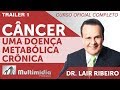 CÂNCER - Dr Lair Ribeiro Vídeos - Trailer 1