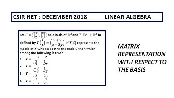 Linear Algebra | Matrix Representing a transformation | Mathematics | CSIR - NET