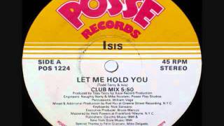 Let Me Hold You - Isis