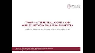 TAWNS - A Terrestrial Acoustic and Wireless Network Simulation Framework