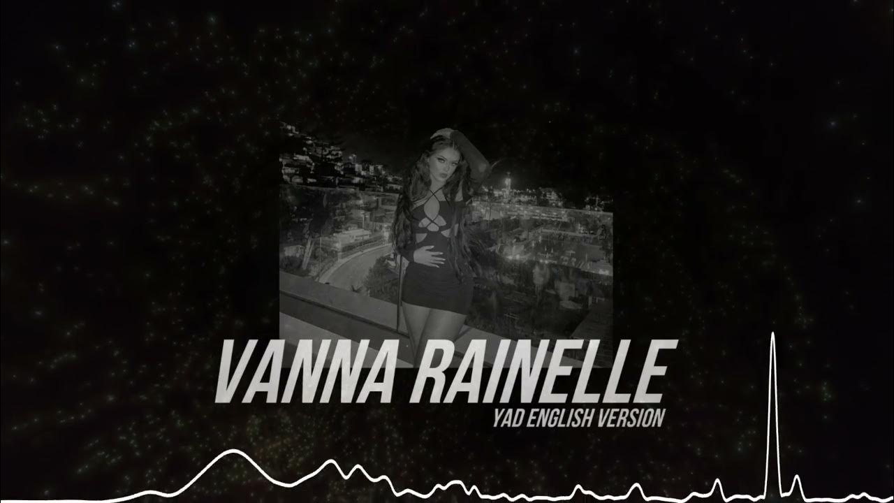 Vanna rainelle yad