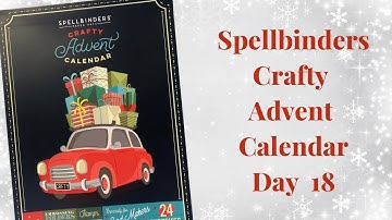 Spellbinders Advent Calendar 2023 - Day 18