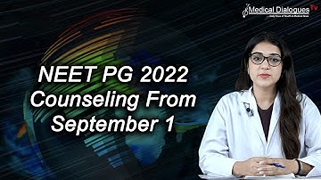 NEET PG 2022 Counseling From September 1