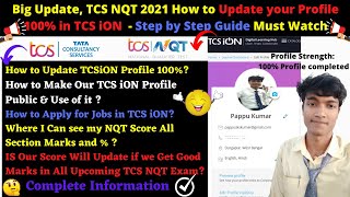 Big Update, TCS NQT 2021 How to Update your Profile 100% in TCS iON |Apply Jobs Using TCS NQT Score