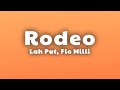 Lah Pat - Rodeo Remix (Lyrics) ft. Flo Milli