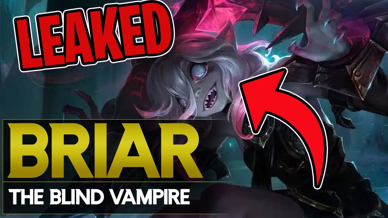 NEW CHAMPION BRIAR LEAKED Everything we know about League's new