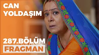 Can Yoldaşım 287. Bölüm Fragmanı - 13 Mayıs A