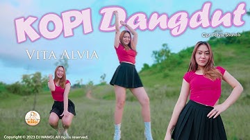 Dj Kopi Dangdut - Vita Alvia (Official Music Video)