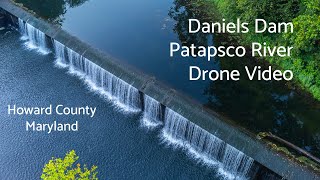 Daniels Dam on the Patapsco River | 4K Drone Footage | DJI Mini 2
