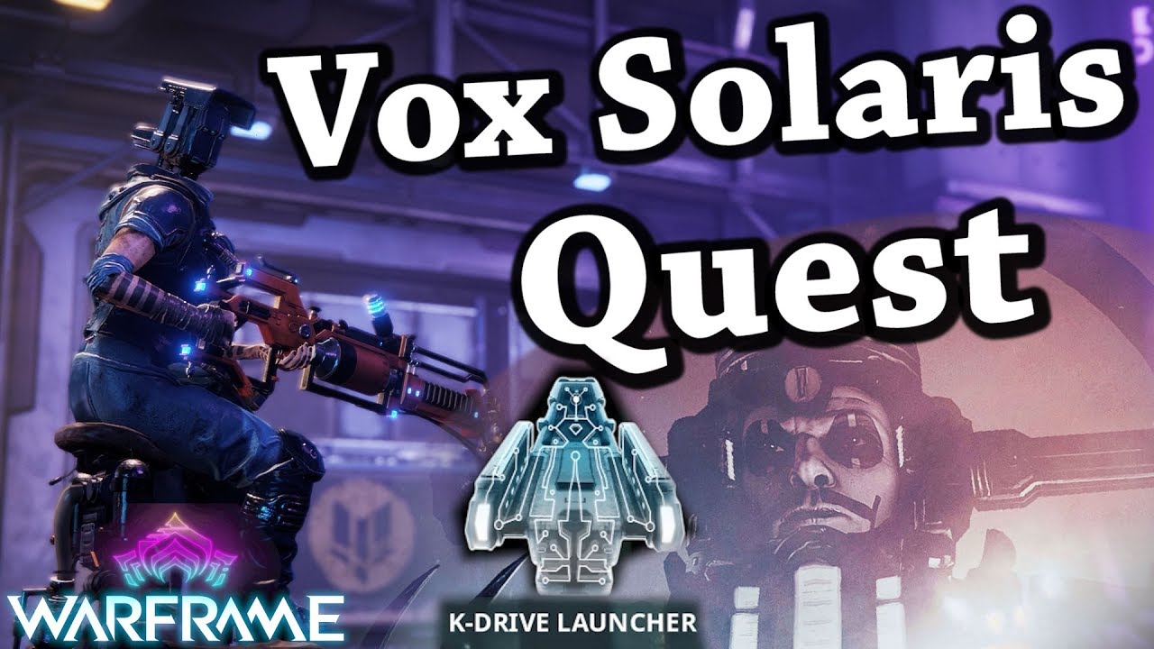 Warframe | Vox Solaris [Fortuna Quest] - YouTube