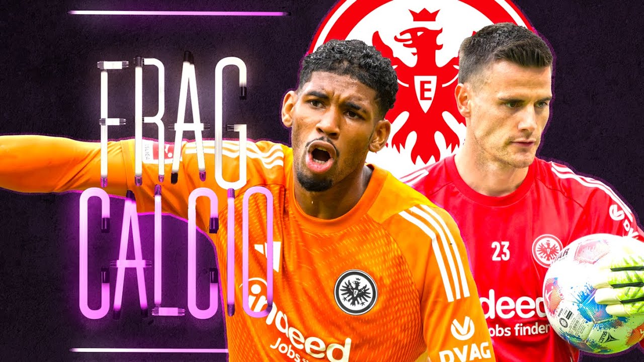 4 Gegentore pro Spiel! Hat Eintracht Frankfurt ein Torwartproblem? FRAG CALCIO