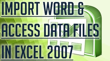 [Free Excel Tutorial] IMPORT WORD AND ACCESS DATA IN EXCEL 2007 - Full HD