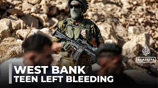Palestinian teenager left to die: 15-year-old shot by Israeli forces and denied help