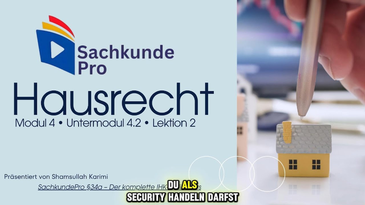 Hausrecht einfach erklärt | Rechte & Grenzen für Security (§34a Sachkundeprüfung IHK)
