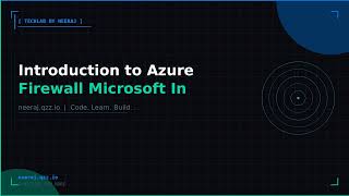 Introduction to Azure Firewall | TechLab by Neeraj