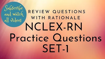 Part 1 NCLEX-RN Exam Questions with answers and rationale 2021|| NCLEX-RN recent Practice Questions