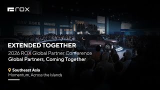 2026 ROX Global Partner Conference | Southeast Asia 
