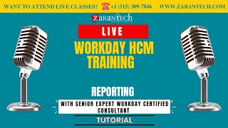 LIVE | Reporting | Workday HCM Training | ZaranTech