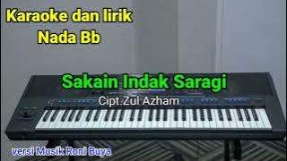 karaoke dan lirik|Sakain indak saragi|cipt.Zul azham.