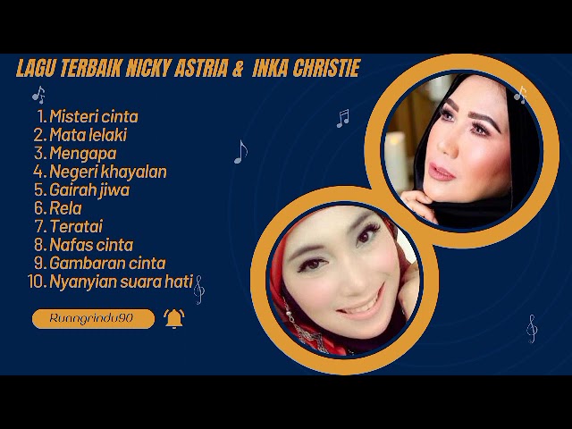 Lagu terbaik Nicky Astria & Inka Christie class=