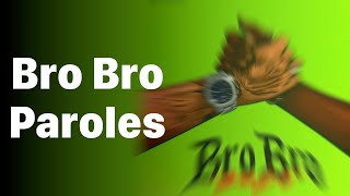 Zola - BRO BRO (Paroles / Lyrics)