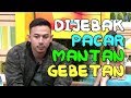 PACAR, MANTAN, GEBETAN Ngumpul Jadi Satu - Rumah Uya 30 Juli 2017