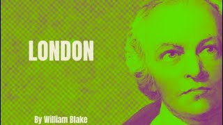William Blake - London (Poetry Reading)