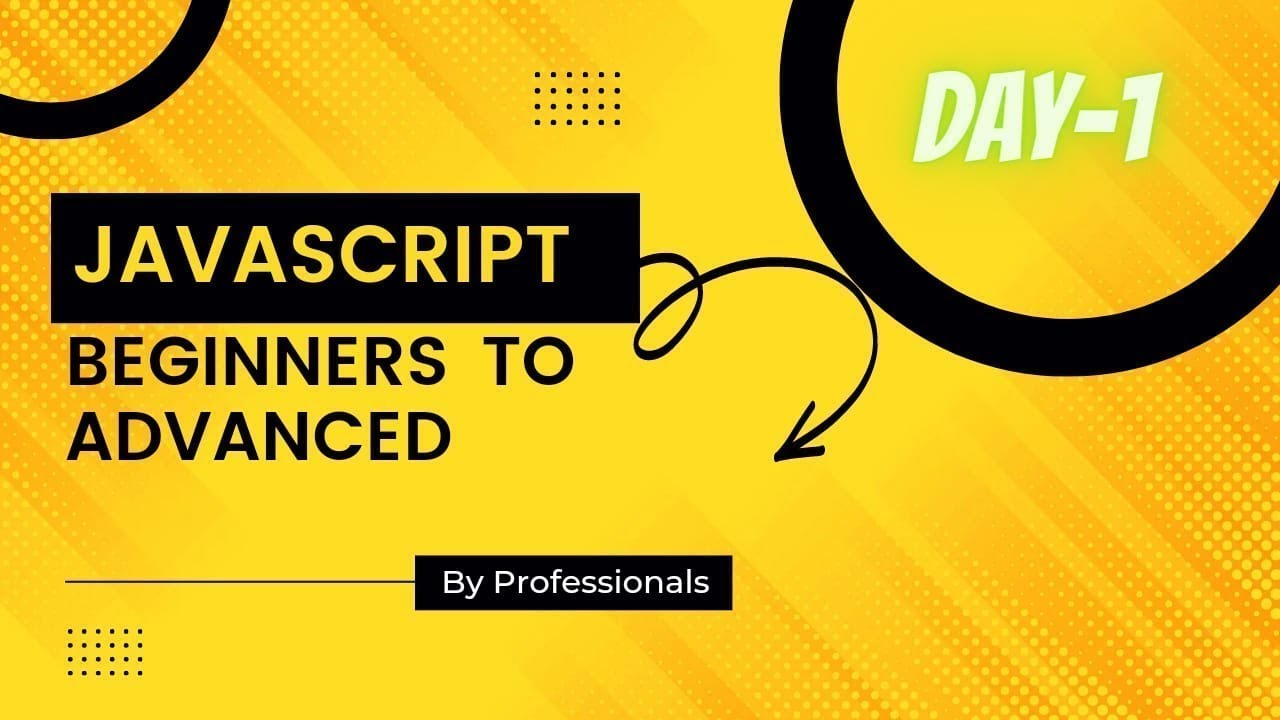 🔴 JavaScript Beginner to Advanced | Day 1 - YouTube