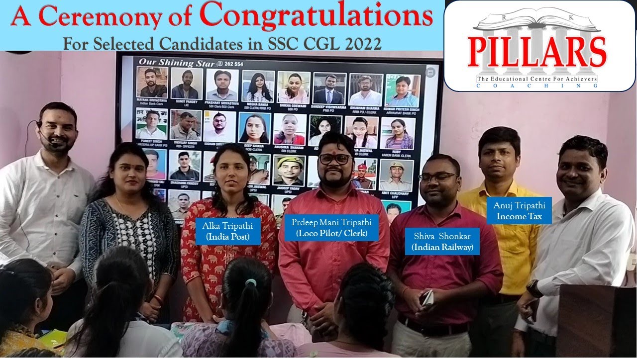 Pillars Coaching Gorakhpur Selection Video in SSC CGL 2022 Introduction Part Selected