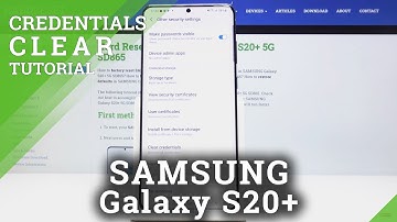 How to Clear Credentials on SAMSUNG Galaxy S20+