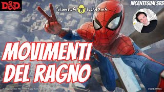 MOVIMENTI DEL RAGNO - SPIDER CLIMB - D&D 5e SRD
