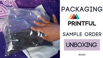 Printful Sample Unboxing- Packaging