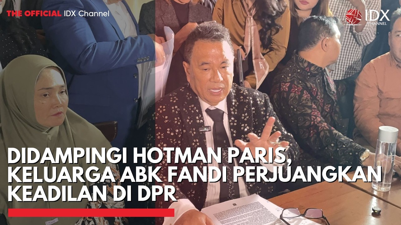 [FULL] Didampingi Hotman Paris, Keluarga ABK Fandi Perjuangkan Keadilan di DPR | IDXC UPDATE