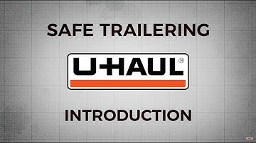 U-Haul Safe Trailering Lessons